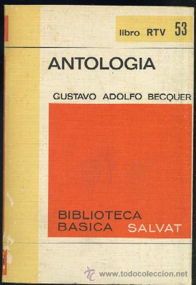 Libros de segunda mano: ANTOLOGIA DE GUSTAVO ADOLFO BECQUER  (LRTV-53) - Foto 1