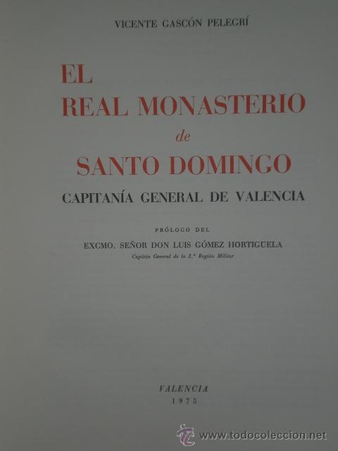 Libros de segunda mano: EL REAL MONASTERIO DE SANTO DOMINGO. CAPITAN&Iacute;A GENERAL DE VALENCIA. - Foto 2