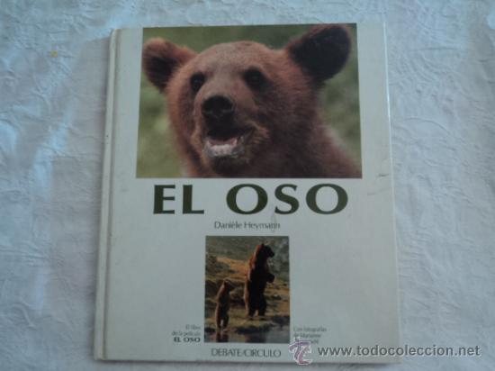 Libros de segunda mano: El oso, el libro de la pel&iacute;cula. Dani&egrave;le Heymann. Ed. Debate-C&iacute;rculo. 1988 - Foto 1