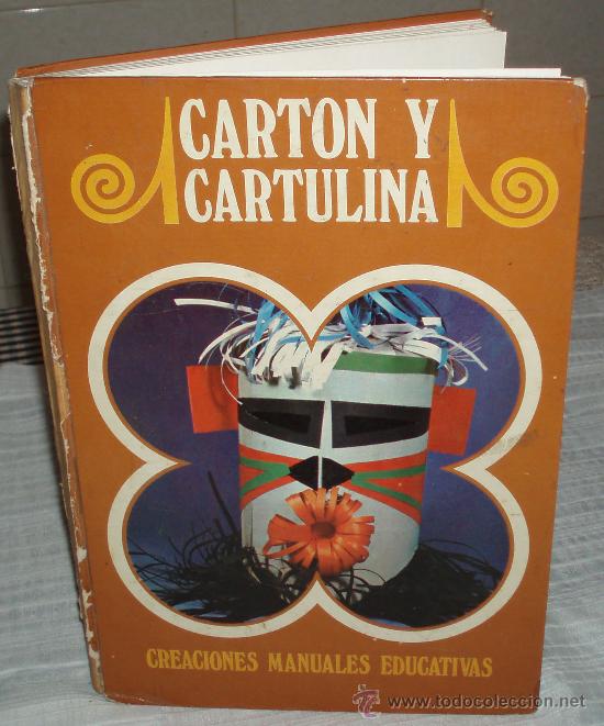Gebrauchte B&uuml;cher: carton y cartulina creaciones manuales educativas