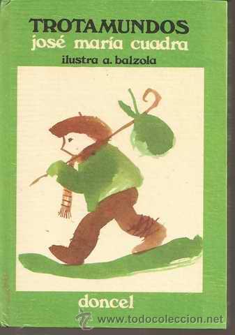 Libros de segunda mano: TROTAMUNDOS - JOS&Eacute; MAR&Iacute;A CUADRA - DONCEL 1976 - Foto 1