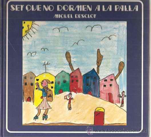 Libros de segunda mano: SET QUE NO DORMEN A LA PALLA - MIQUEL DESCLOT - Foto 1