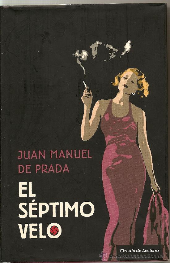 Libros de segunda mano: EL S&Eacute;PTIMO VELO DE JUAN MANUEL DE PRADA (C&Iacute;RCULO DE LECTORES)(A1) - Foto 1