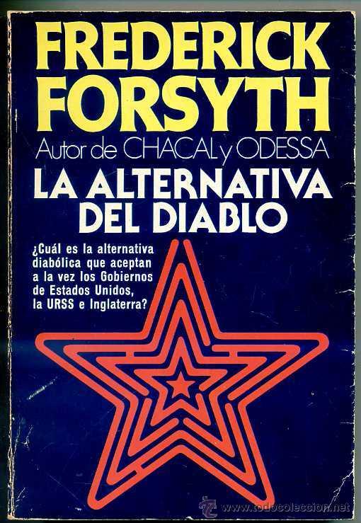 Libros de segunda mano: FREDERICK FORSYTH : LA ALTERNATIVA DEL DIABLO - Foto 1