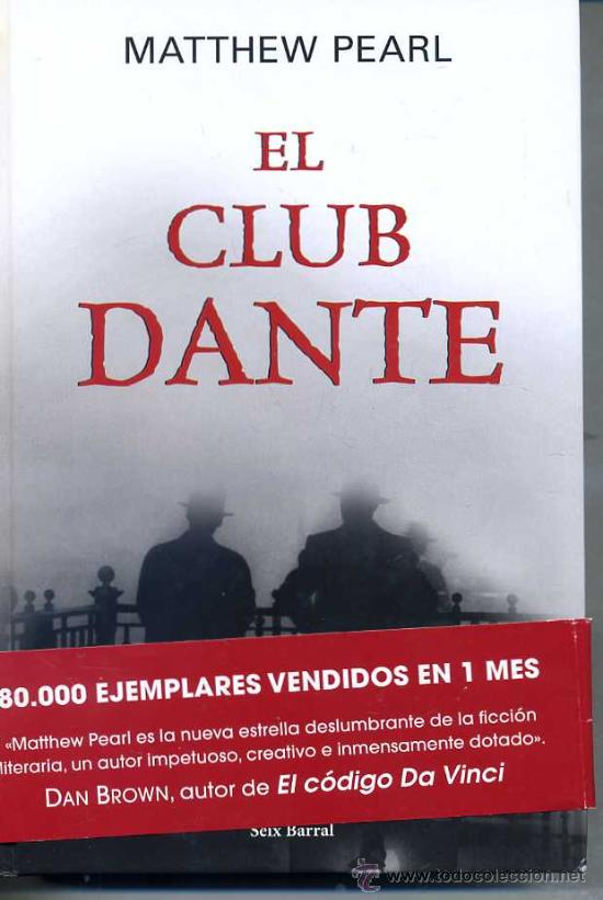 Libros de segunda mano: MATTHEW PEARL : EL CLUB DANTE - Foto 1