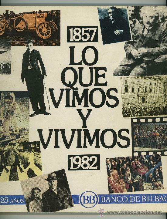 Libri di seconda mano: LO QUE VIMOS Y VIVIMOS 1982.