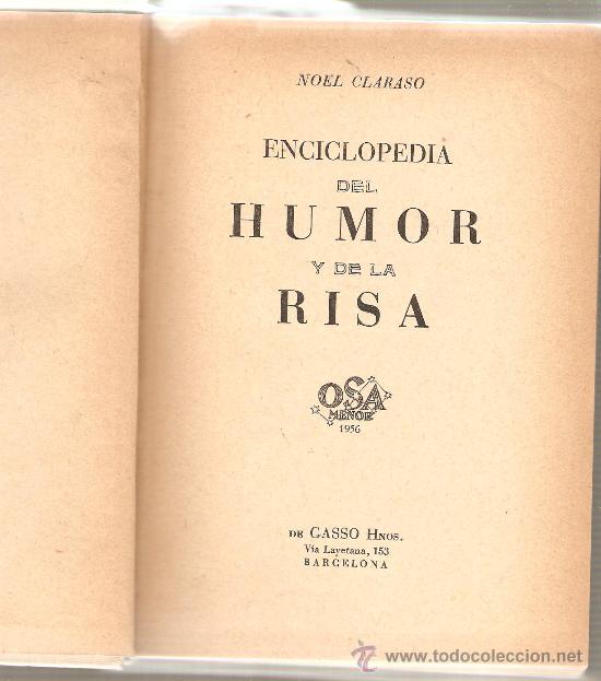 Libros de segunda mano: NOEL CLARASO : ENCICLOPEDIA DEL HUMOR Y DE LA RISA - Foto 1