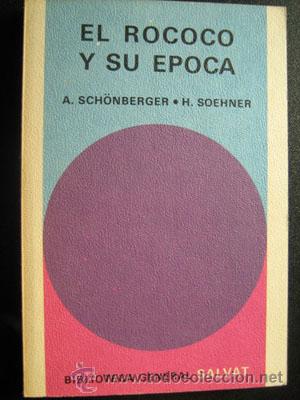 Libros de segunda mano: EL ROCOCO Y SU &Eacute;POCA. SCH&Ouml;NBERGER, A. y SOEHNER, H. 1971 - Foto 1