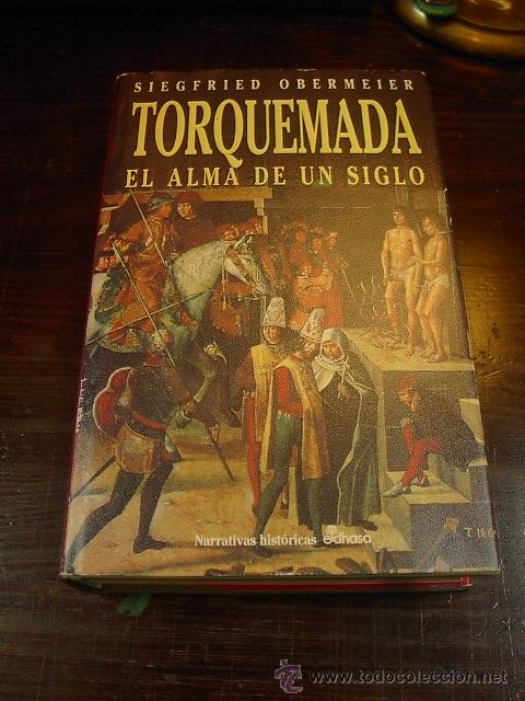 Libros de segunda mano: Sigried Obermeier, Torquemada, El alma de un siglo, EDHASA, 1996 - Foto 1