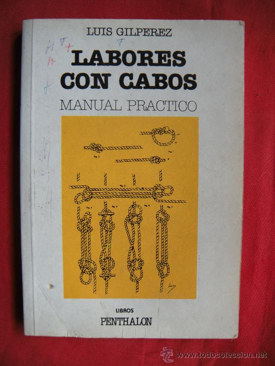 Libros de segunda mano: NUDOS. LABORES CON CABOS - LUIS GILPEREZ - Foto 1