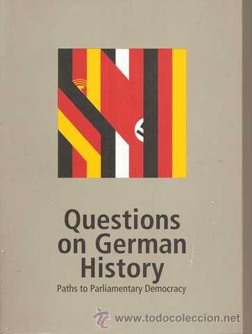 Second hand books: QUESTIONS ON GERMAN HISTORY - PATHS TO PARLIAMENTARY DEMOCRACY