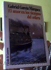 Libros de segunda mano: EL AMOR EN LOS TIEMPOS DEL C&Oacute;LERA;GABRIEL GARC&Iacute;A M&Aacute;RQUEZ;C&Iacute;RCULO DE LECTORES 1987