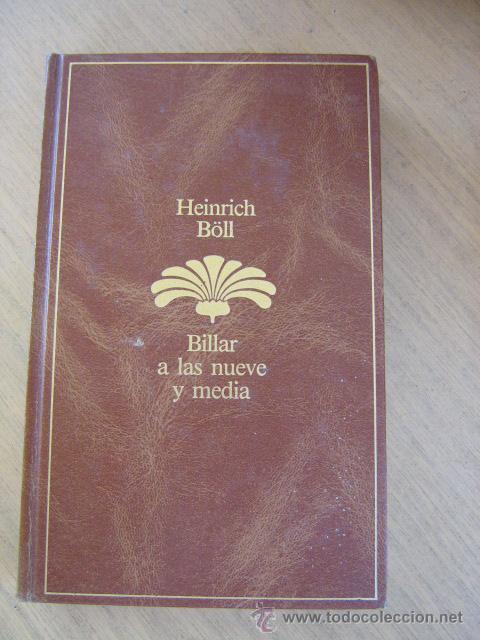 Libros de segunda mano: HEINRICH B&Ouml;LL  EL BILLAR DE LAS NuEVE Y MEDIA   PLANETA - Foto 1