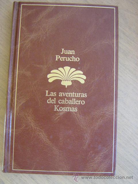Libros de segunda mano: JUAN PERUCHO   LAS AVENTURAS DEL CABALLERO KOSMAS - Foto 1