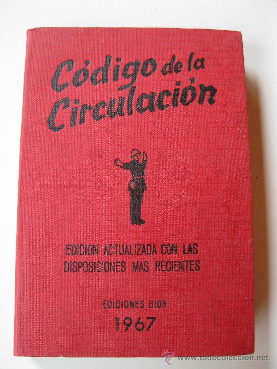 Libros de segunda mano: C&Oacute;DIGO DE CIRCULACI&Oacute;N - EDICIONES GIOR - A&Ntilde;O 1967 - NUEVO. - Foto 1