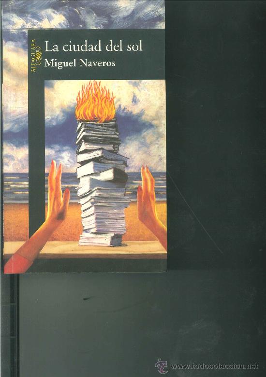 Libros de segunda mano: LA CIUDAD DEL SOL. Miguel Naveros - Foto 1