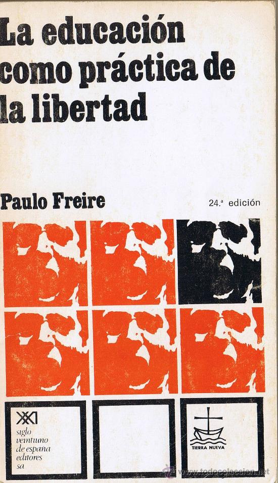 Paulo Freire. La Educacion Como Practica De La - Comprar En ...