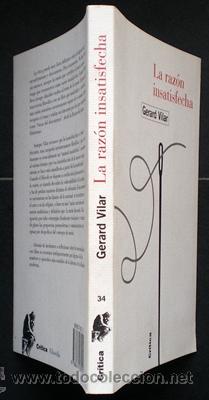 Libros de segunda mano: La raz&oacute;n insatisfecha - Gerard Vilar - Cr&iacute;tica 1999 - Foto 3