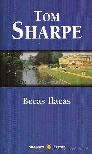 Libros de segunda mano: TOM SHARPE / BECAS FLACAS . A ESTRENAR. - Foto 1
