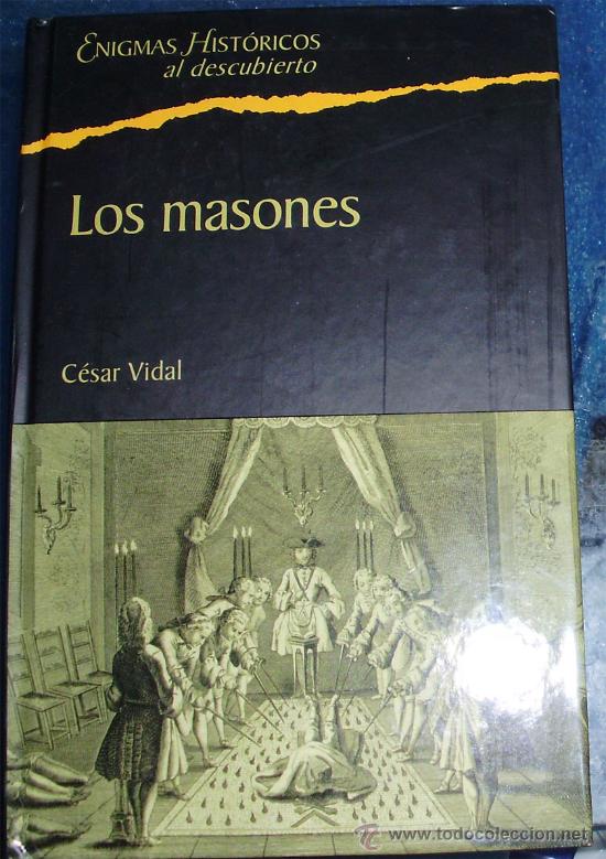 Libros de segunda mano: = LOS MASONES - HISTORIA - CESAR VIDAL - Foto 1