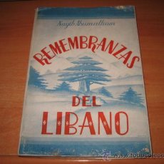 Libros de segunda mano: REMEMBRAZAS DEL LIBANO POR NAYIB ABUMALHAM TETUAN 1945. Lote 28070220