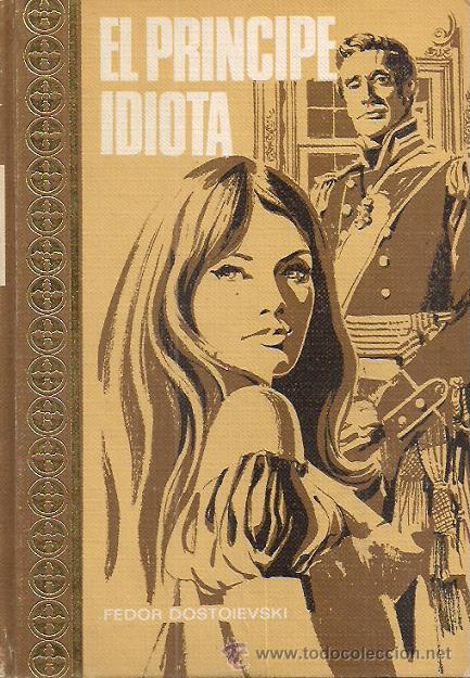 Libros de segunda mano: FEDOR DOSTOIEVSKI / EL PRINCIPE IDIOTA . EDICIONES RODEGAR. 1969. 1&ordf; EDICI&Oacute;N. * MYSHKIN * - Foto 1