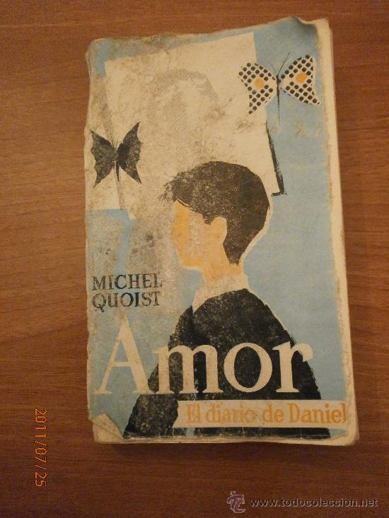 Libros de segunda mano: - AMOR --EL DIARIO DE DANIEL -  MICHEL QUOISL - Foto 1