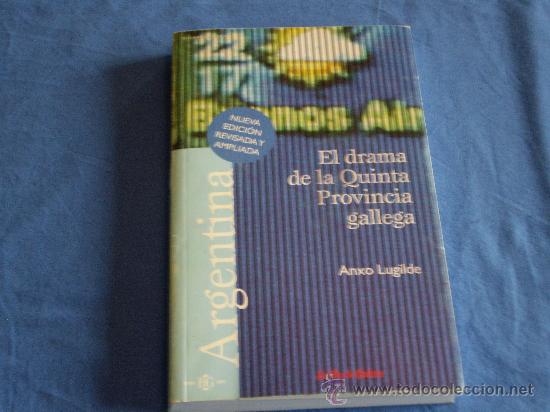 Libros de segunda mano: EL DRAMA DE LA QUINTA PROVINCIA GALLEGA, ARGENTINA - Foto 1
