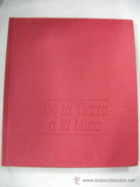 Libros de segunda mano: ANTIGUO LIBRO DE LA TIERRA A LA LUNA DE JULIO VERNE - Foto 1