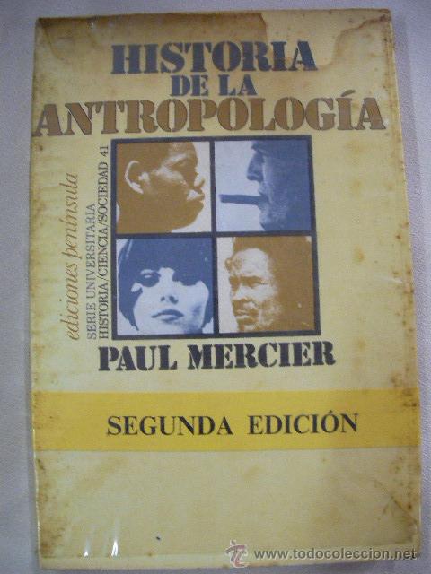 Libros de segunda mano: HISTORIA DE LA ANTROPOLOGIA DE PAUL MERCIER - Foto 1