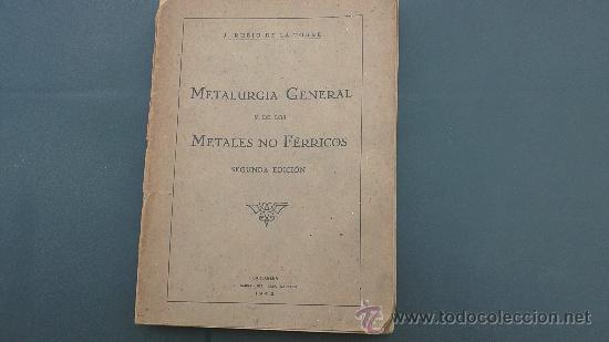 Libros de segunda mano: METALURGIA GENERAL Y DE LOS METALES NO FERRICOS - Foto 1