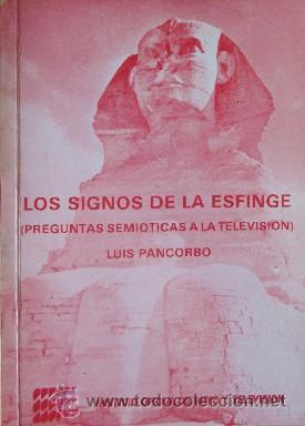 Libros de segunda mano: LOS SIGNOS DE LA ESFINGE - PREGUNTAS SEMIOTICAS A LA TELEVISION - Foto 2