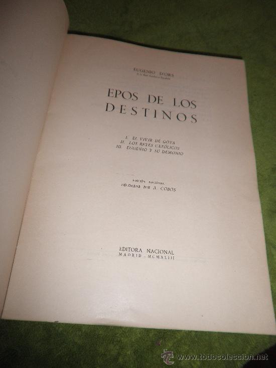 Libros de segunda mano: EPOS DE LOS DESTINOS - EUGENIO D&acute;ORS - DECORADA POR A.COBOS. - Foto 2