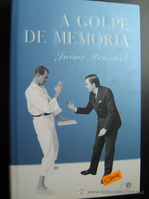 Libros de segunda mano: A GOLPE DE MEMORIA. PE&Ntilde;AFIEL, Jaime. 2003 - Foto 1