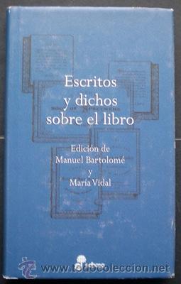Libros de segunda mano: Escritos y dichos sobre el libro - Edhasa (Col. Aforismos) 2000 (1&ordf; edici&oacute;n) - Foto 1