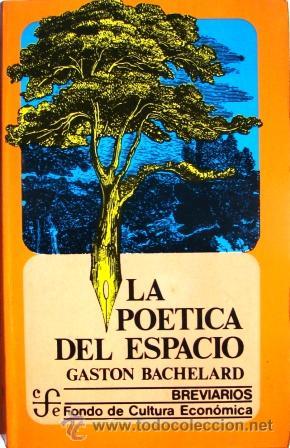 Libros de segunda mano: LA POETICA DEL ESPACIO. BACHELARD, GASTON. - Foto 1