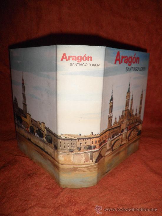 Libros de segunda mano: ARAGON - SANTIAGO LOREN - MUY ILUSTRADO. - Foto 1