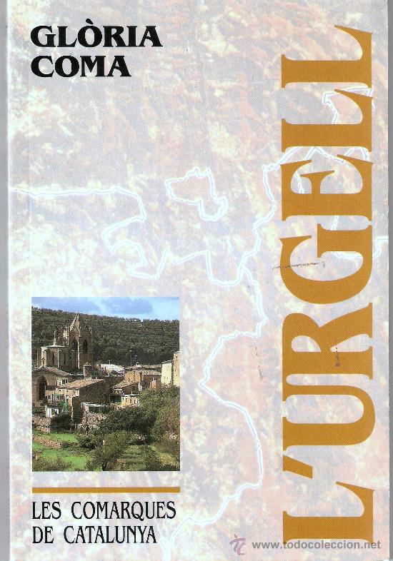 Libros de segunda mano: LES COMARQUES DE CATANYA, L&acute;URGELL