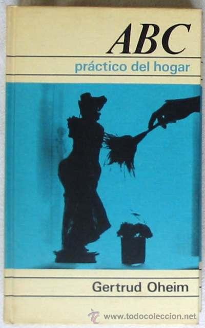 Libros de segunda mano: ABC PR&Aacute;CTICO DEL HOGAR - C&Iacute;RCULO DE LECTORES 1969- TAPAS DURAS 388 P&Aacute;G. - VER &Iacute;NDICE - Foto 1