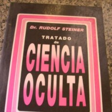 Libros de segunda mano: TRATADO DE CIENCIA OCULTA, POR DR. RUDOLF STEINER - EDITORIALES PORTEÑAS - ARGENTINA - 1994