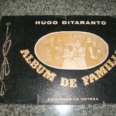 Libros de segunda mano: ALBUM DE FAMILIA, POR HUGO DITARANTO - EDICIONES LA GOTERA - PRIMERA EDICIÓN - ARGENTINA - 1970