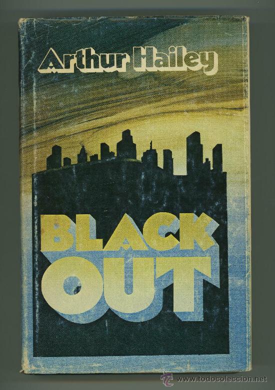 Libros de segunda mano: ARTHUR HAILEY - BLACK OUT. - Foto 1
