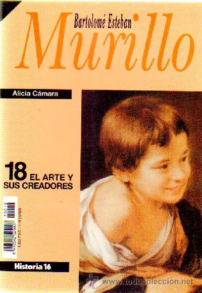 Libros de segunda mano: BARTOLOME ESTEBAN MURILLO  N&ordm; 18 HISTORIA 16   H16CREAD-18 - Foto 1
