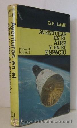 Libros de segunda mano: AVENTURAS EN EL AIRE Y EN EL ESPACIO - Foto 1