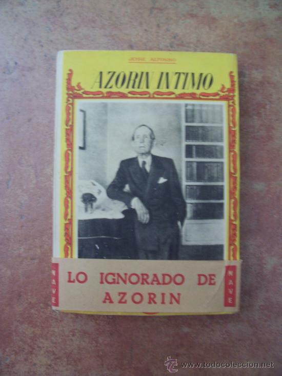 Libros de segunda mano: AZOR&Iacute;N &Iacute;NTIMO - ED. LA NAVE N&ordm; 151 - JOSE ALFONSO - Foto 1
