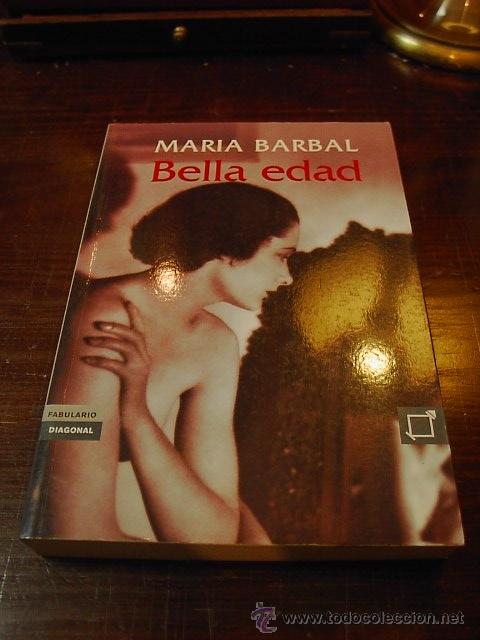 Libros de segunda mano: Maria Barbal, Bella edad, Diagonal, 2003 - Foto 1