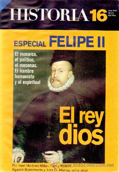 Libros de segunda mano: ESPECIAL FELIPE II EL REY DIOS HISTORIA 16 H16HISTO-0053