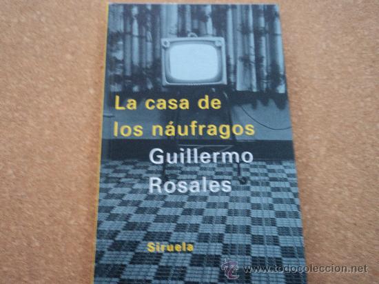 Libros de segunda mano: la casa de los naufragos guillermo rosales - Foto 1