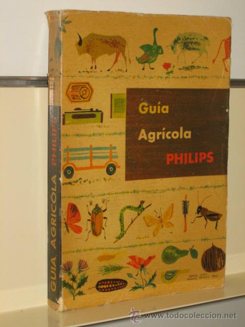 Libros de segunda mano: GUIA AGRICOLA PHILIPS - EDITA PARANINFO - Foto 1