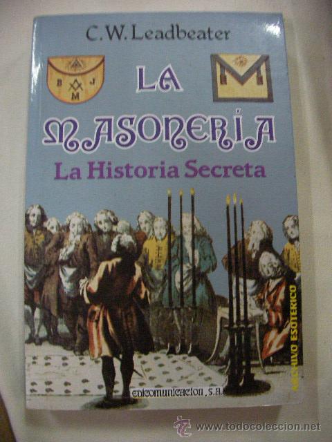 Second hand books: LA MASONERIA - LA HISTORIA SECRETA DE LEADBEATER